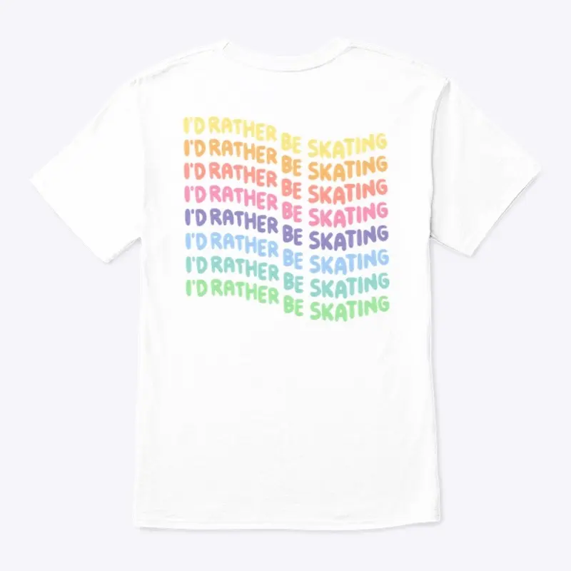 “Rather Be Skating” Rainy Day T-Shirt